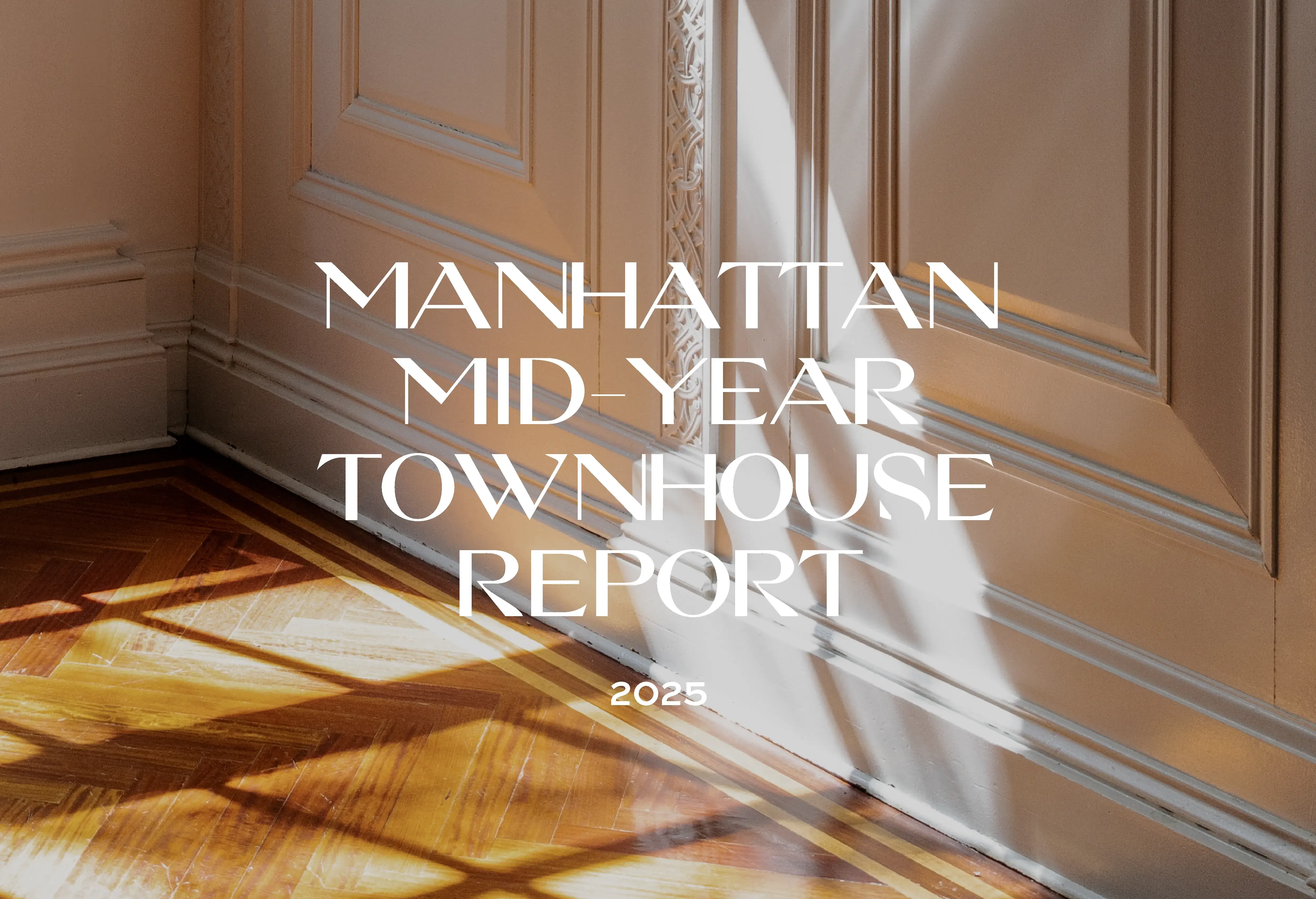 Manhattan 2025 Mid-Year Townhouse Report