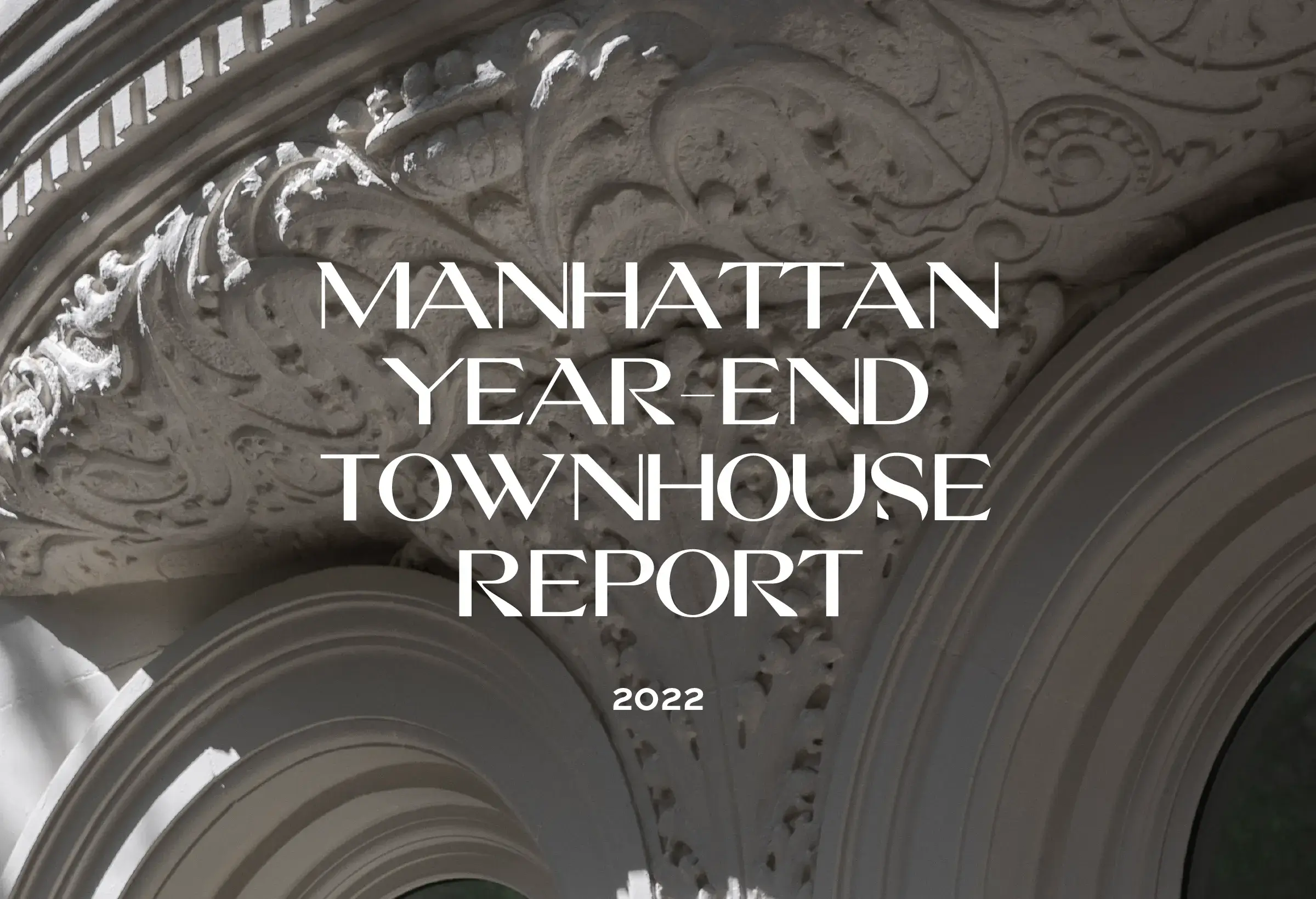2022 Year-End Manhattan Townhouse Report