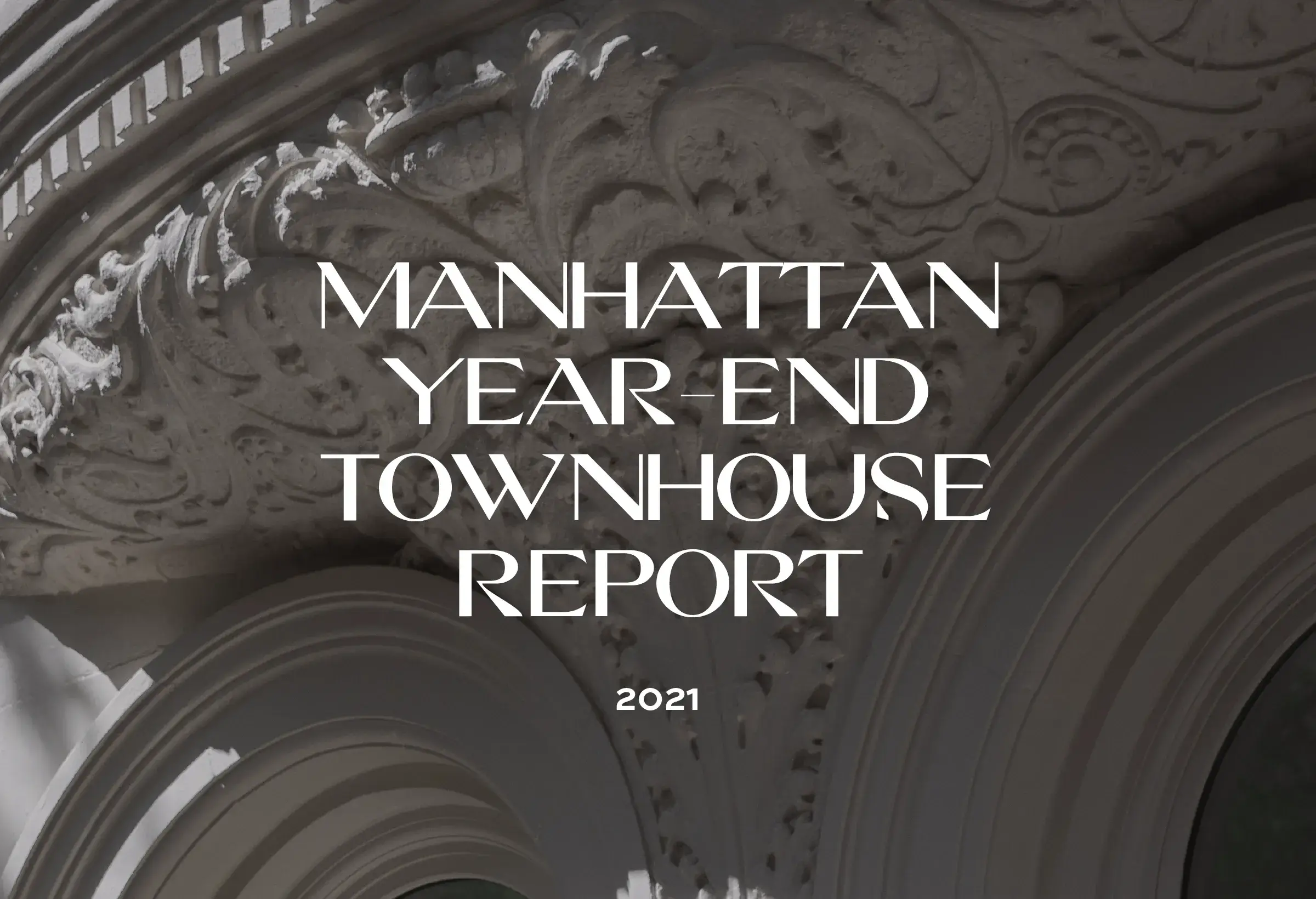 2021 Year-End Manhattan Townhouse Report